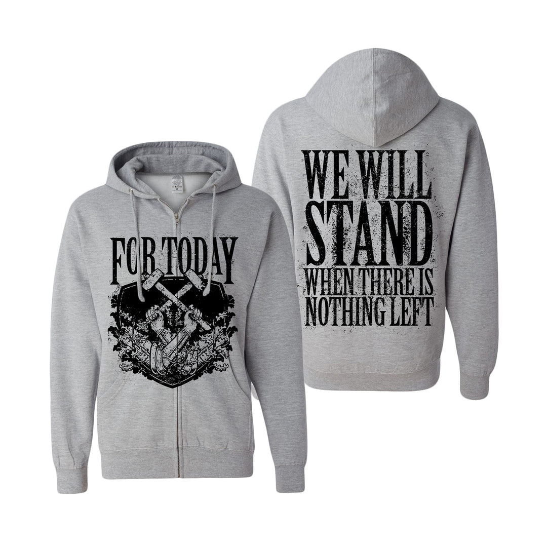 A gray For Today zip-up hoodie on a Gildan 18000, featuring FOR TODAY and an illustrated design on the front, with large black WE WILL STAND WHEN THERE IS NOTHING LEFT text on the back.