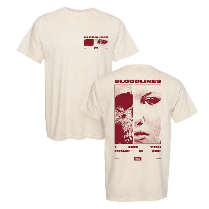 Two cream-colored Comfort Colors T-Shirts show BLOODLINES text. The front features a small graphic with an eye and mouth, while the back displays a striking half human, half skull face with I BID YOU COME & DIE below in bold red letters. Made from soft ring-spun cotton and garment-dyed for a vintage feel, these tees combine comfort with bold design.