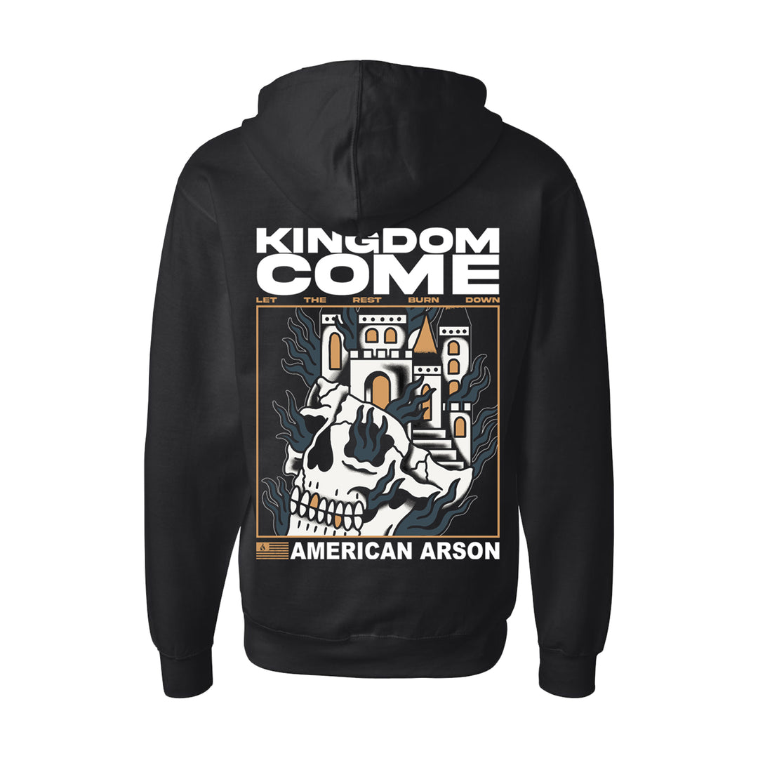A black zip-up hoodie made from soft ring-spun cotton fleece, featuring a striking graphic of a skull in front of a castle with smoke swirling around, and text reading “Kingdom Come: Let the rest burn down” on the front. “American Arson” is boldly displayed on the back.