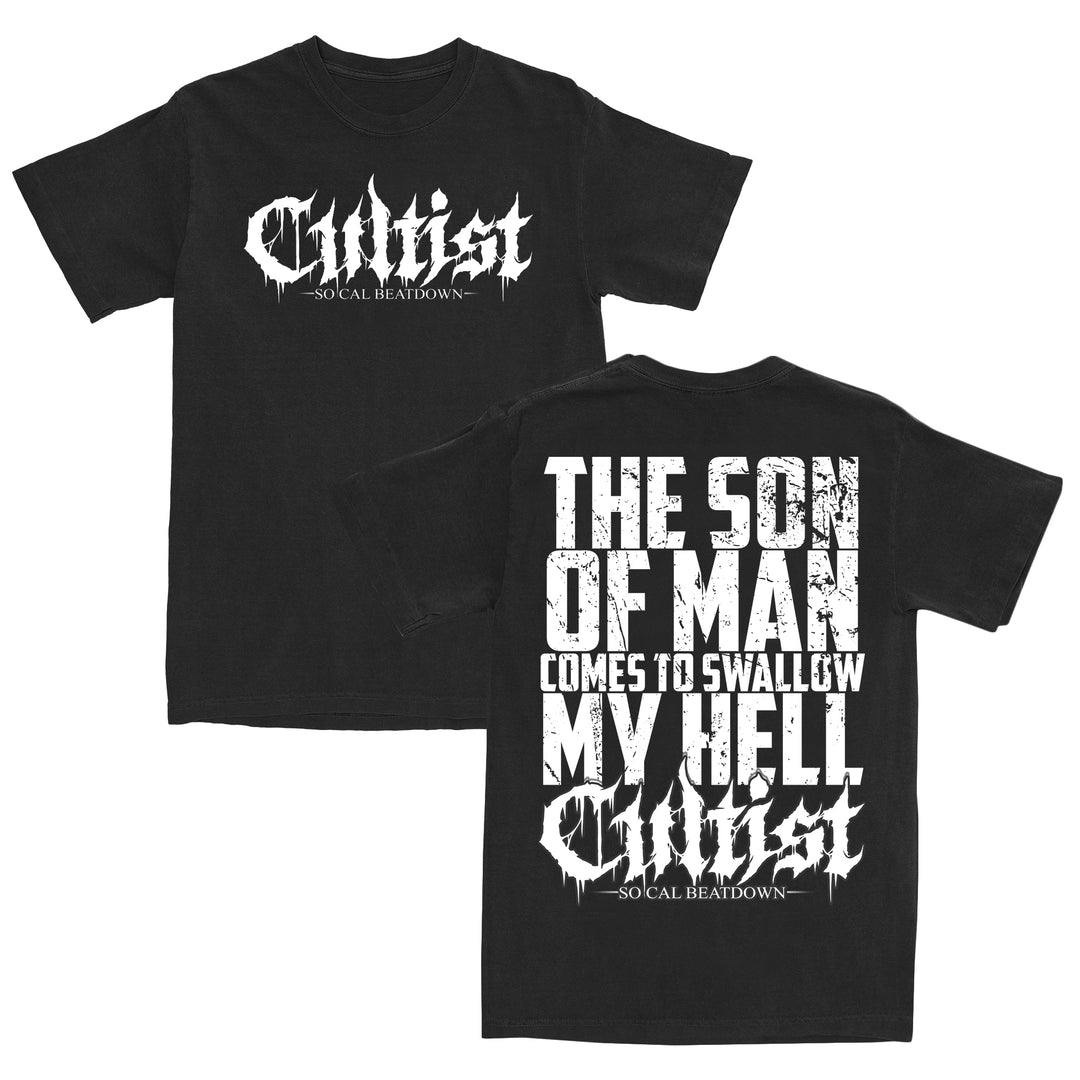 Black T-shirt crafted from 100% cotton, featuring Cultist SoCal Beatdown in white, gothic font on the front. This relaxed fit tee has bold, distressed white text on the back: THE SON OF MAN COMES TO SWALLOW MY HELL, with Cultist SoCal Beatdown below. Inspired by classic American Apparel style and comfort.
