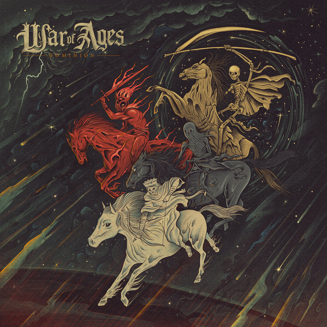 Artwork for the War of Ages Dominion CD. artwork depicts the four horseman of the apocalypse coming for you. 