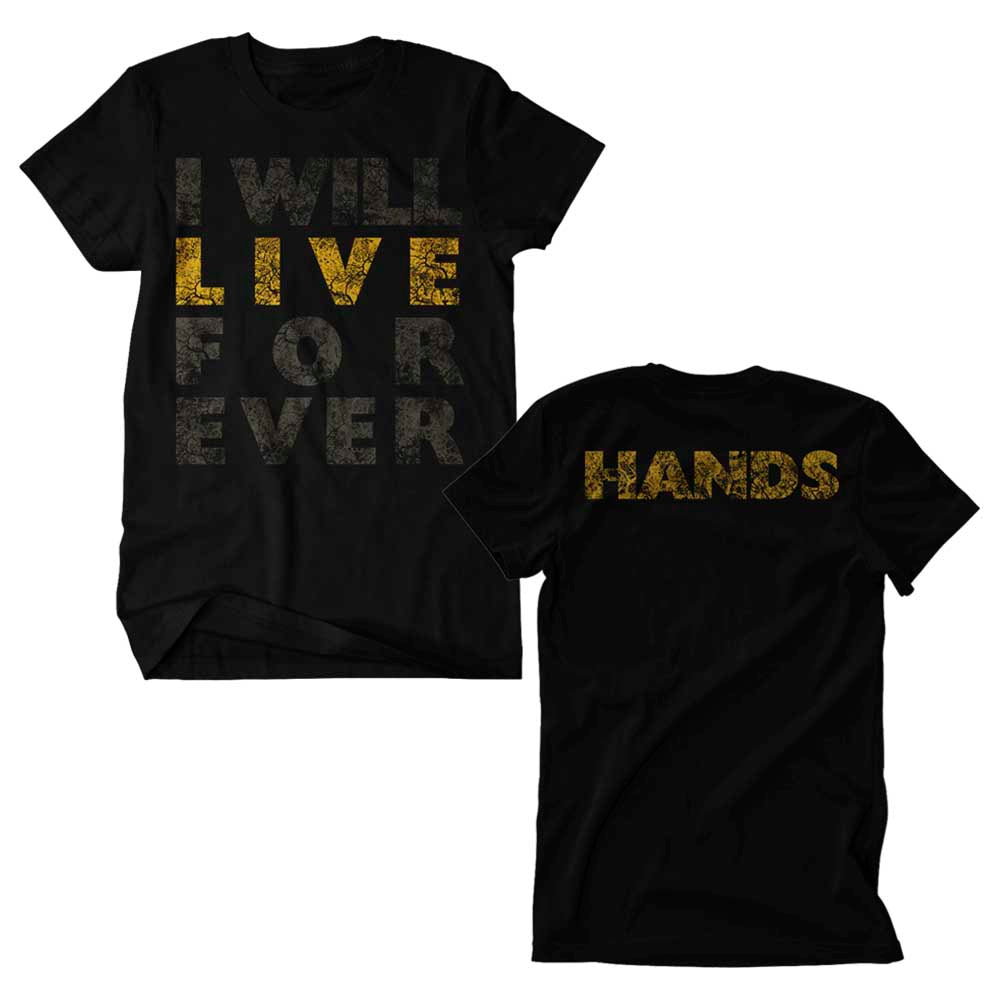 I Will Live Forever - Tee